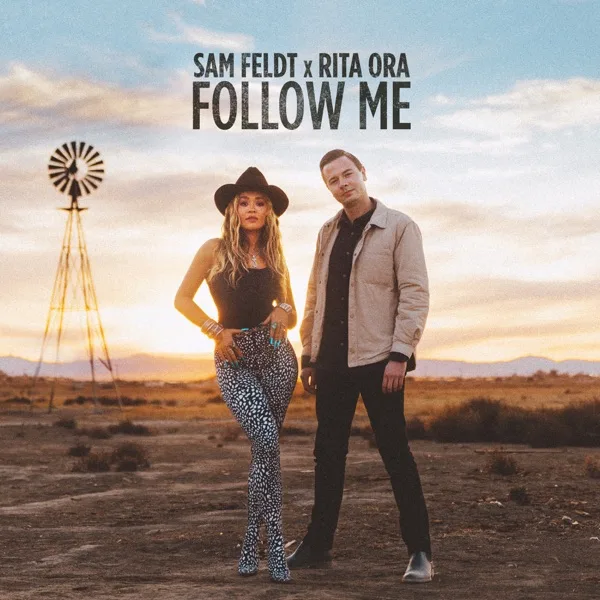 GEMAAKT: SAM FELDT & RITA ORA - FOLLOW ME