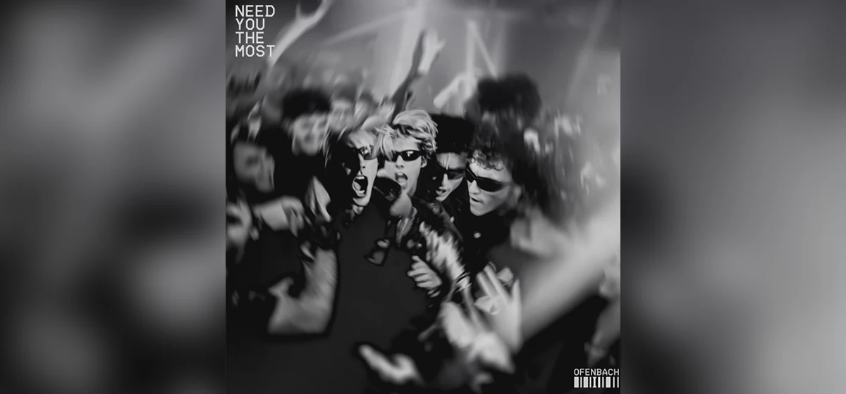 GEMAAKT: Ofenbach - Need You The Most 