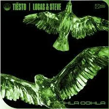 Tiësto & Lucas & Steve - Oohla Oohla is de nieuwe 538 Favourite