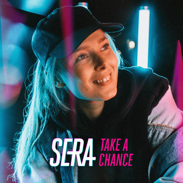 GEMAAKT: SERA - TAKE A CHANCE