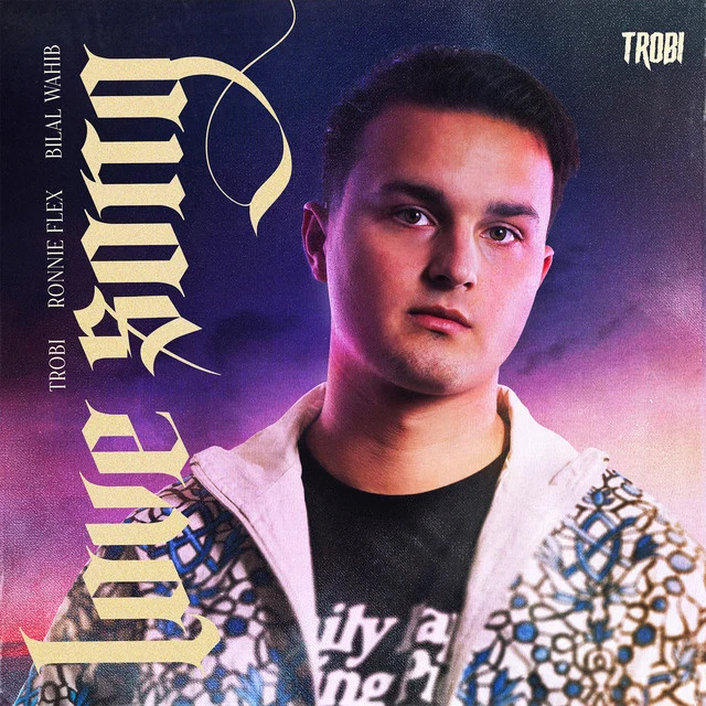 GEMAAKT:  Trobi, Bilal Wahib, Ronnie Flex – Love Song