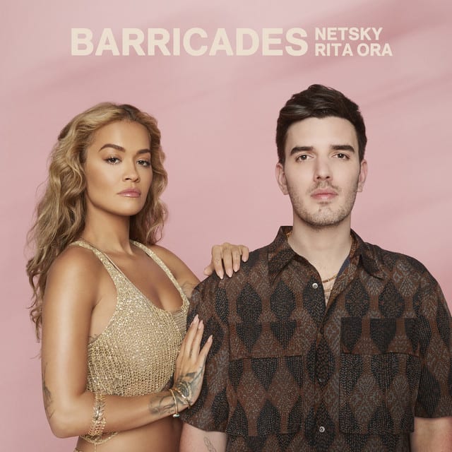 GEMAAKT: NETSKY & RITA ORA - BARRICADES