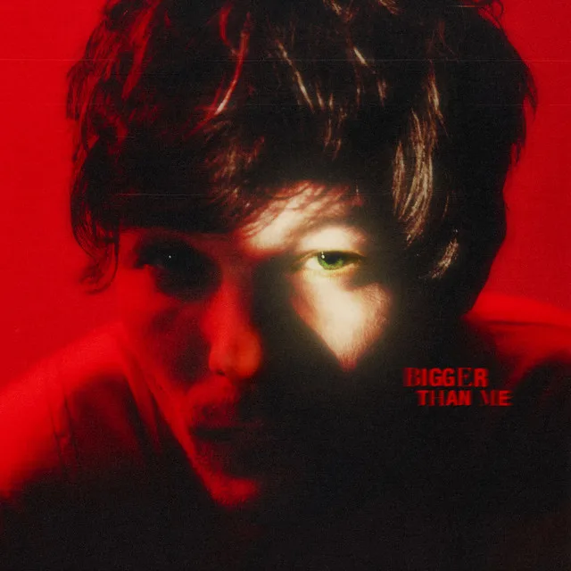 GEMAAKT:  Louis Tomlinson - Bigger Than Me 