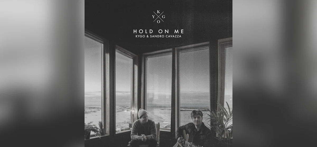 GEMAAKT: Kygo en Sandro Cavazza - Hold On Me
