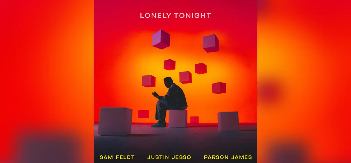 GEKRAAKT: Sam Feldt, Justin Jesso & Parson James - Lonely Tonight
