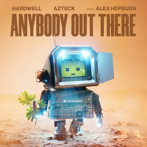 De nieuwe Dance Smash is voor Hardwell & Azteck ft. Alex Hepburn met Anybody Out There