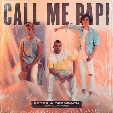GEMAAKT: Feder & Ofenbach ft. Dawty Music - Call Me Papi