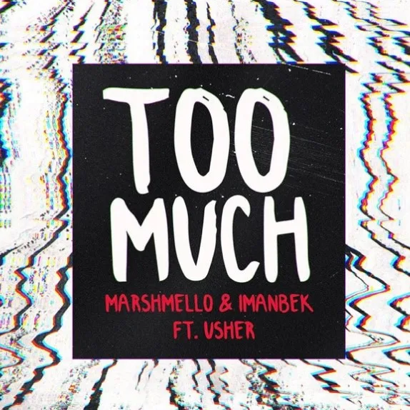 De nieuwe Dance Smash is voor Marshmello & Imanbek ft. Usher met Too Much