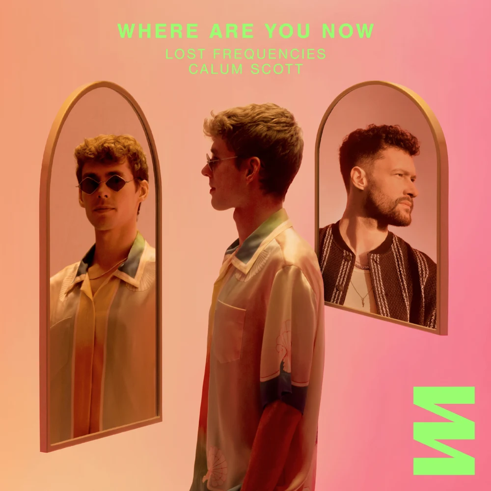 De nieuwe Dance Smash is voor LOST FEQUENCIES ft. CALUM SCOTT met WHERE ARE YOU NOW
