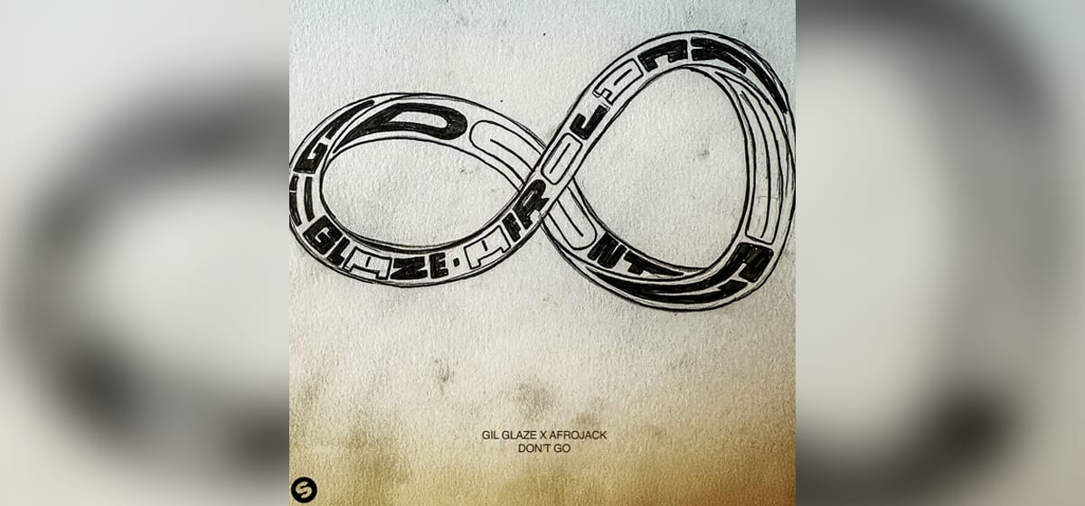 GEKRAAKT: Gil Glaze en Afrojack - Don't Go