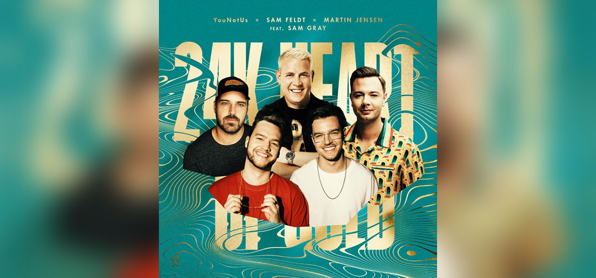 GEMAAKT: YouNotUs, Sam Feldt, Martin Jensen en Sam Gray - 24k Heart Of Gold