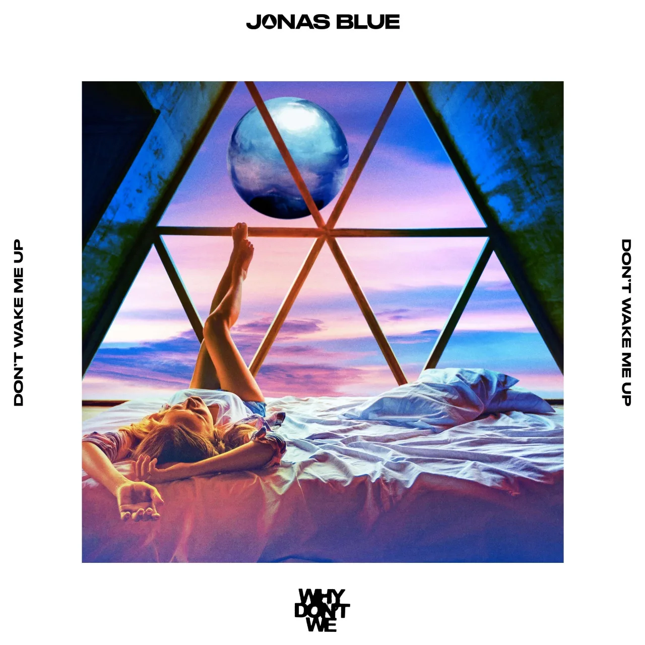 GEMAAKT: JONAS BLUE & WHY DON'T WE - DON'T WAKE ME UP