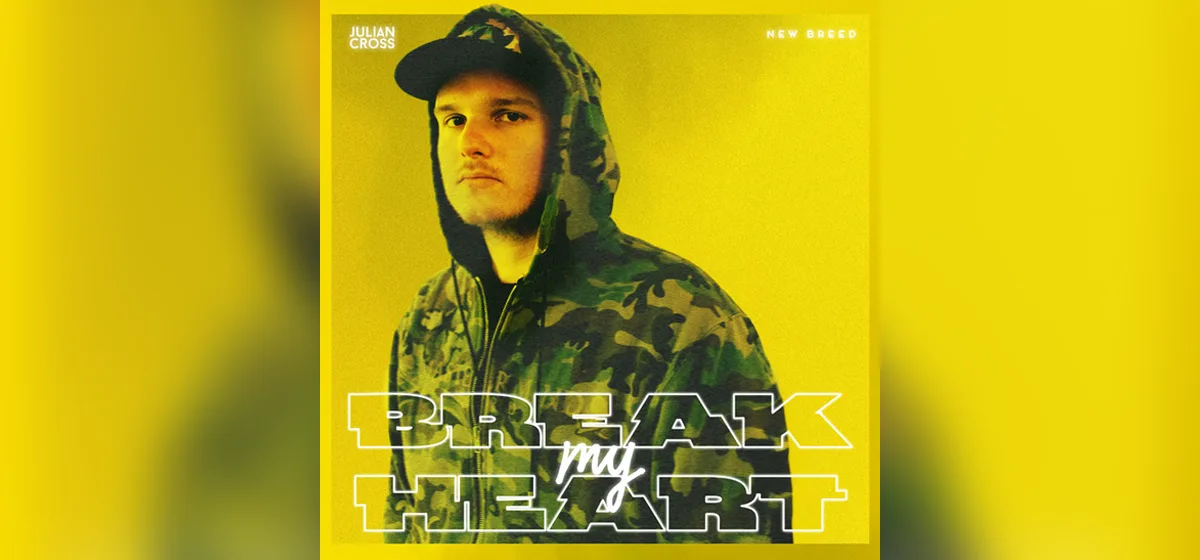 GEKRAAKT: Julian Cross & Taranteeno - Break My Heart