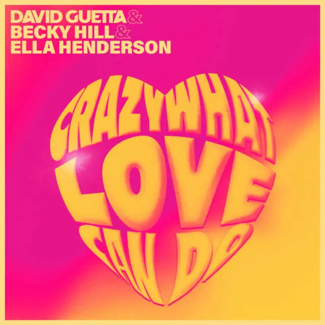 Crazy What Love Can Do van David Guetta & Becky Hill & Ella Henderson is de nieuwe 538 Favourite