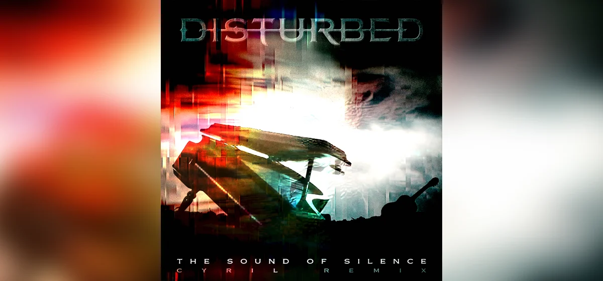 GEMAAKT: Disturbed - The Sound of Silence (Cyril Remix)
