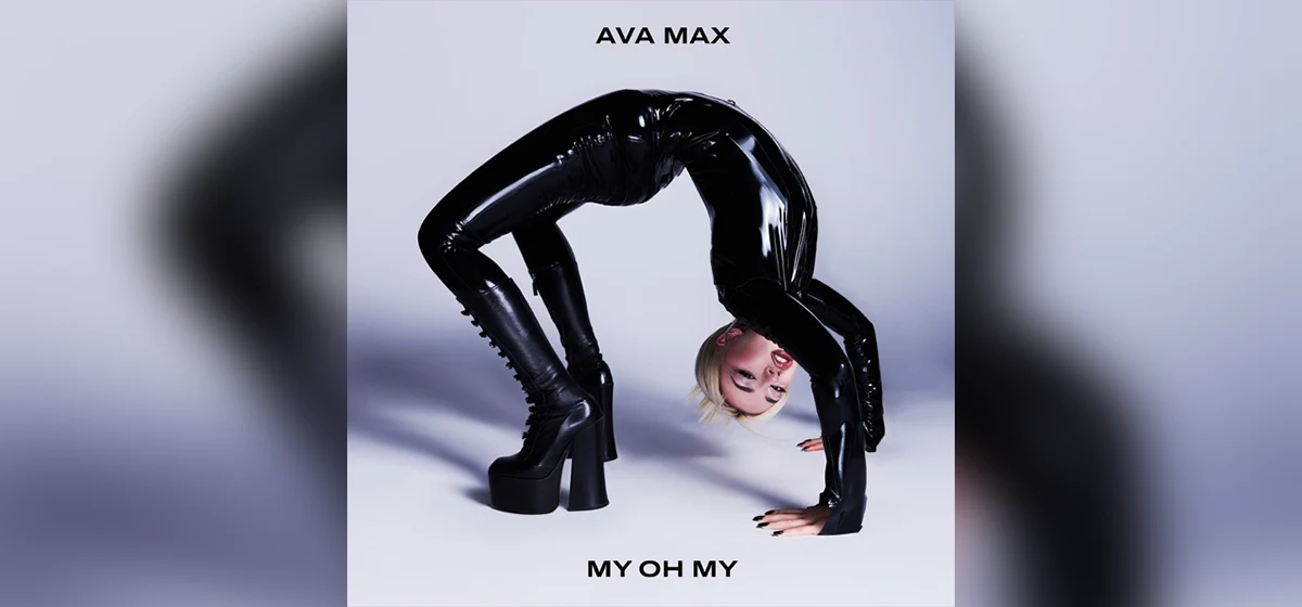 GEMAAKT: Ava Max - My Oh My