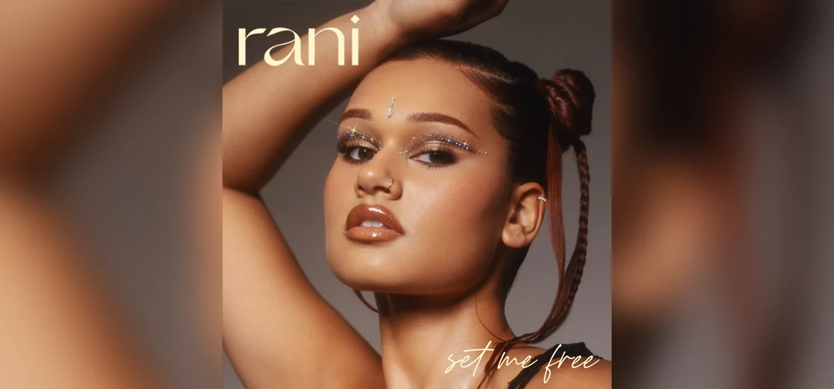 GEMAAKT: RANI - Set Me Free