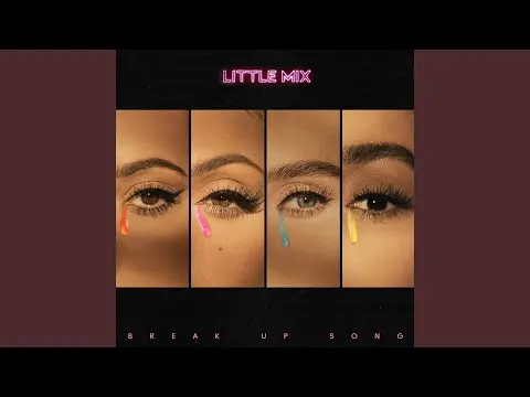 GEMAAKT: Little Mix - Break Up Song