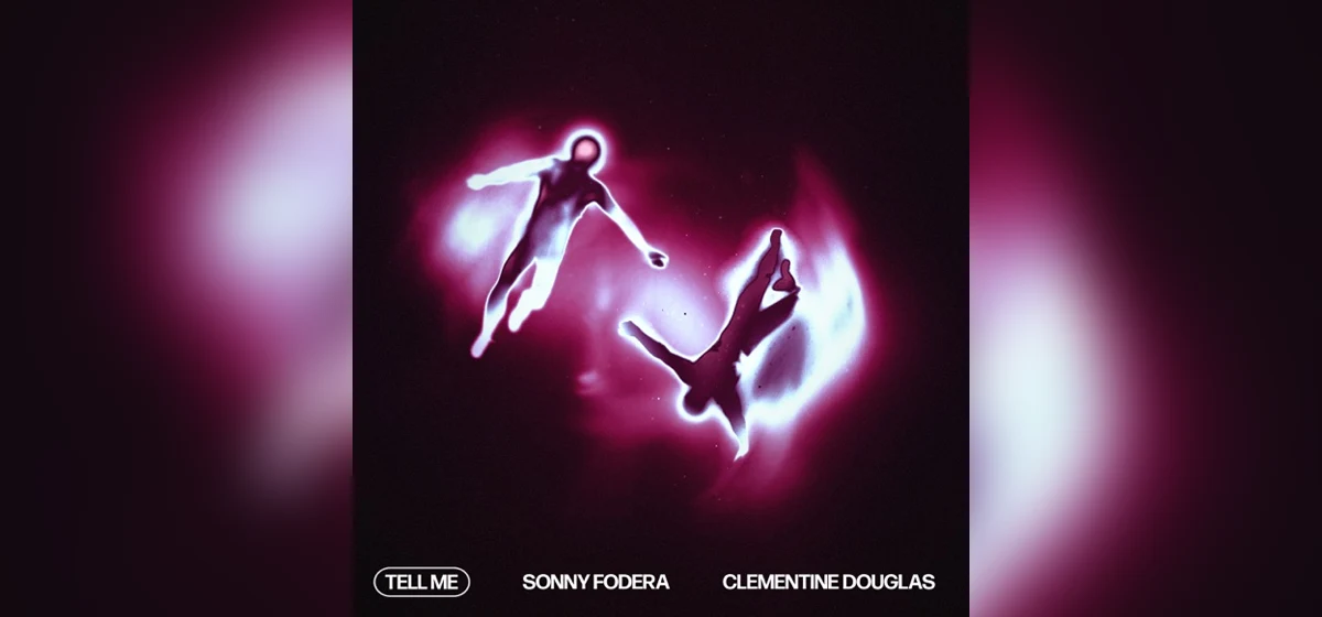 GEMAAKT: Sonny Fodera & Clementine Douglas - Tell Me