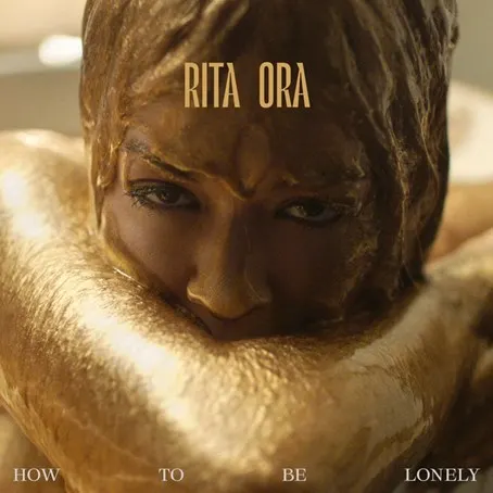GEMAAKT: Rita Ora - How To Be Lonely​​​​​​​
