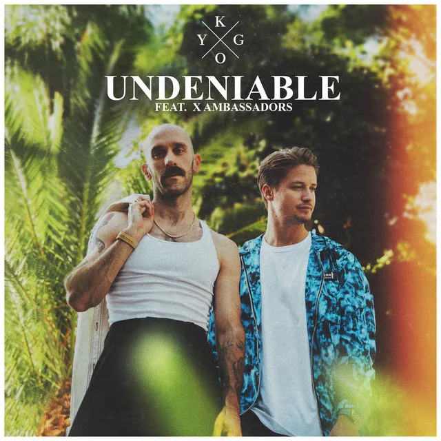 De nieuwe Dance Smash is voor Kygo & X-Ambassadors met Undeniable