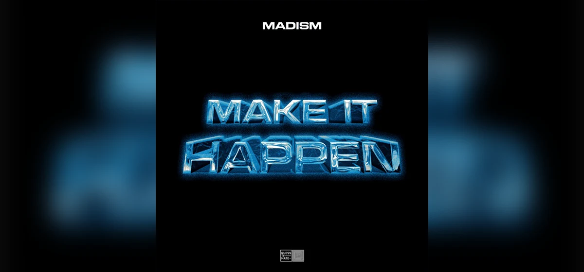 GEMAAKT: Madism - Make It Happen