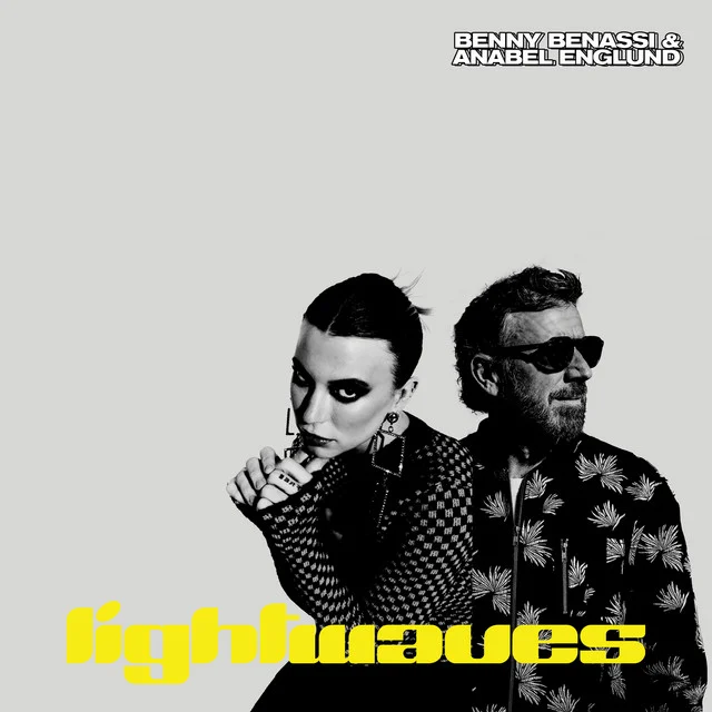 GEMAAKT: BENNY BENASSI & ANABEL ENGLUND - LIGHTWAVES
