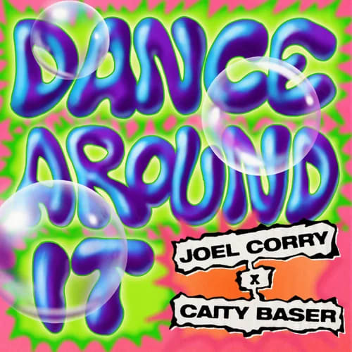 Gemaakt: JOEL CORRY & CAITY BASER - Dance Around It