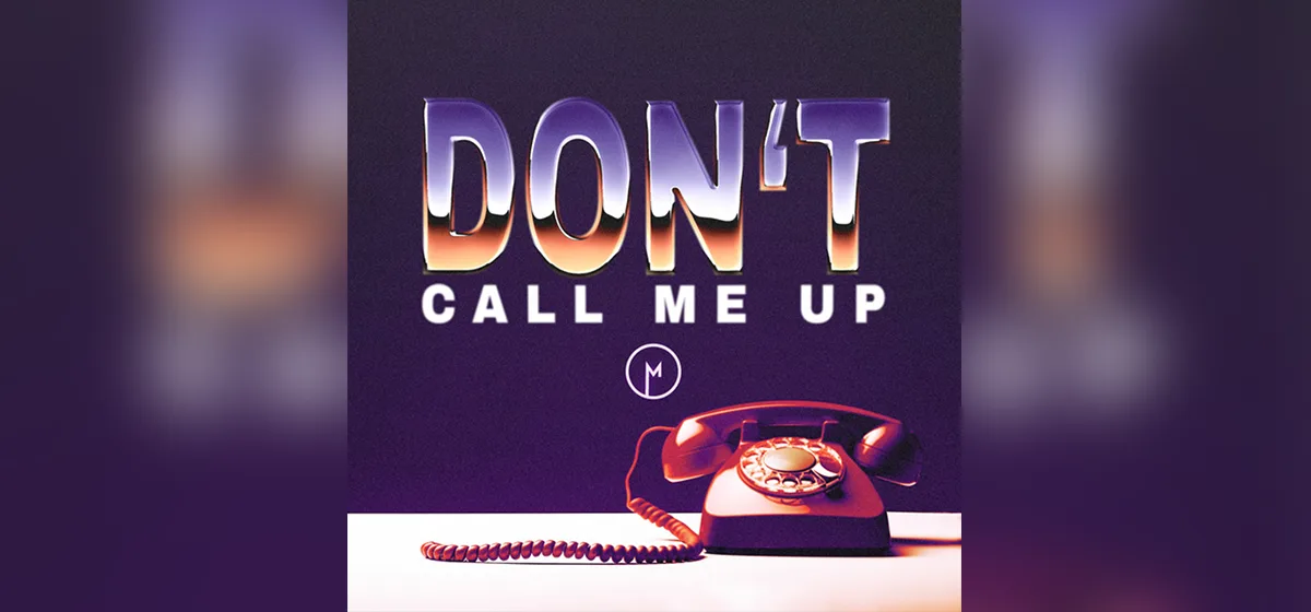 GEMAAKT: Madism - Don't Call Me Up
