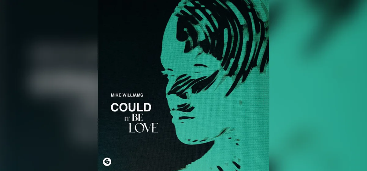 GEMAAKT: Mike Williams - Could It Be Love