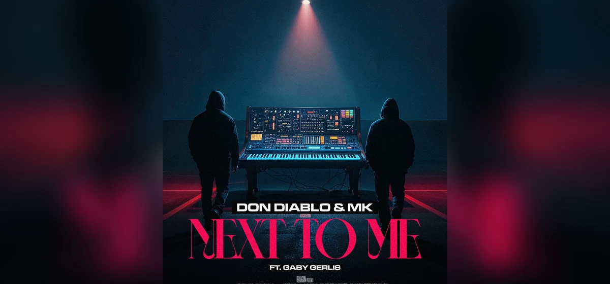 GEMAAKT: Don Diablo, MK en Gaby Gerlis - Next To Me