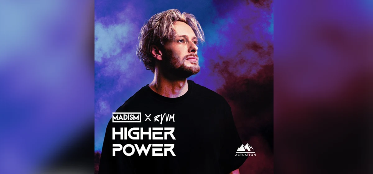 GEMAAKT: Madism en RYVM - Higher Power