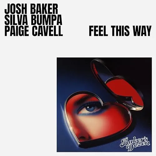 24.01.2026 - Josh Baker, Silva Bumpa & Paige Cavell - Feel This Way