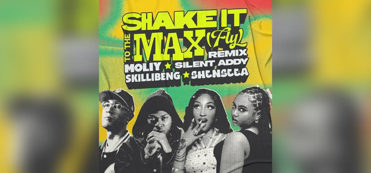 GEKRAAKT: MOLIY, Shenseea, Skillibeng, Silent Addy - Shake It To The Max (Fly) (Remix)