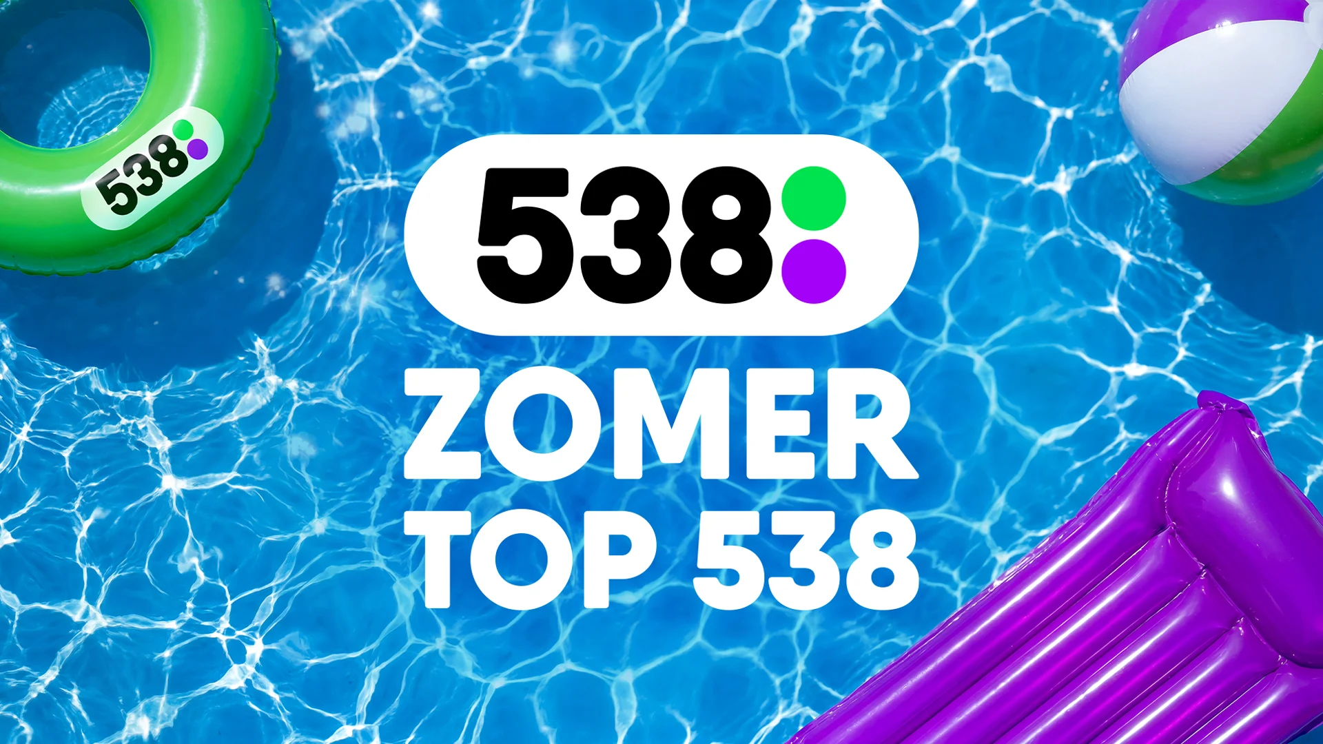 Luister naar de Zomer Top 538!
