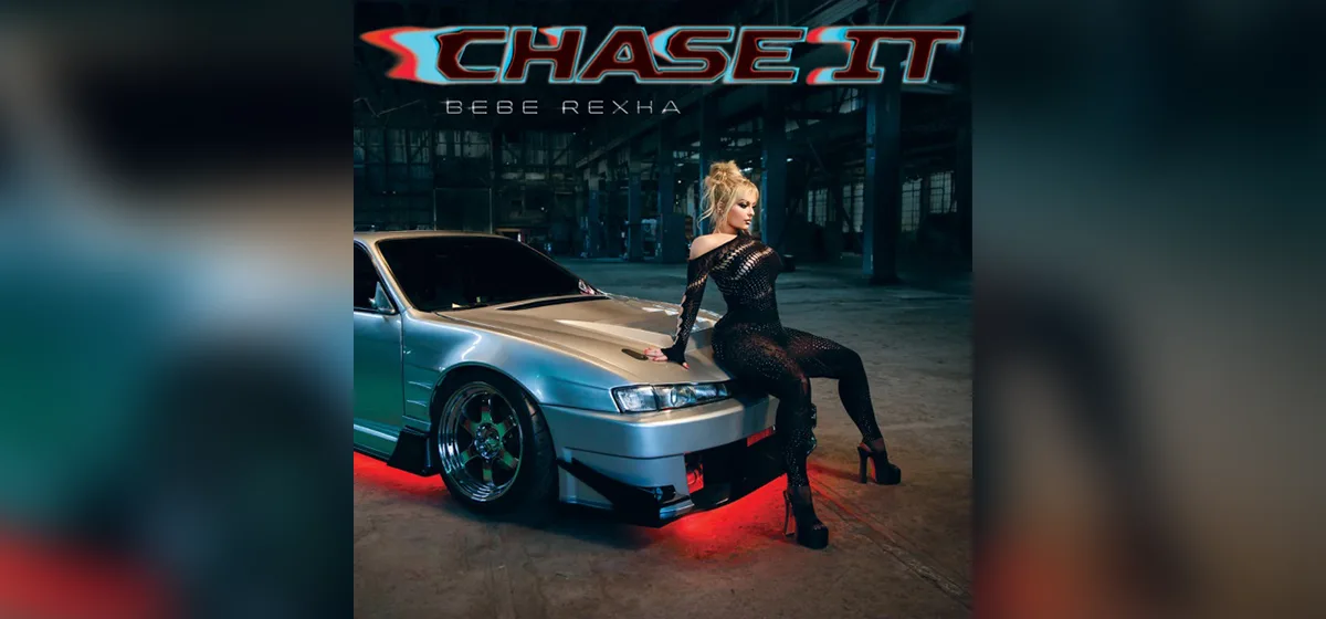 GEMAAKT: Bebe Rexha - Chase It (Mmm Da Da Da)