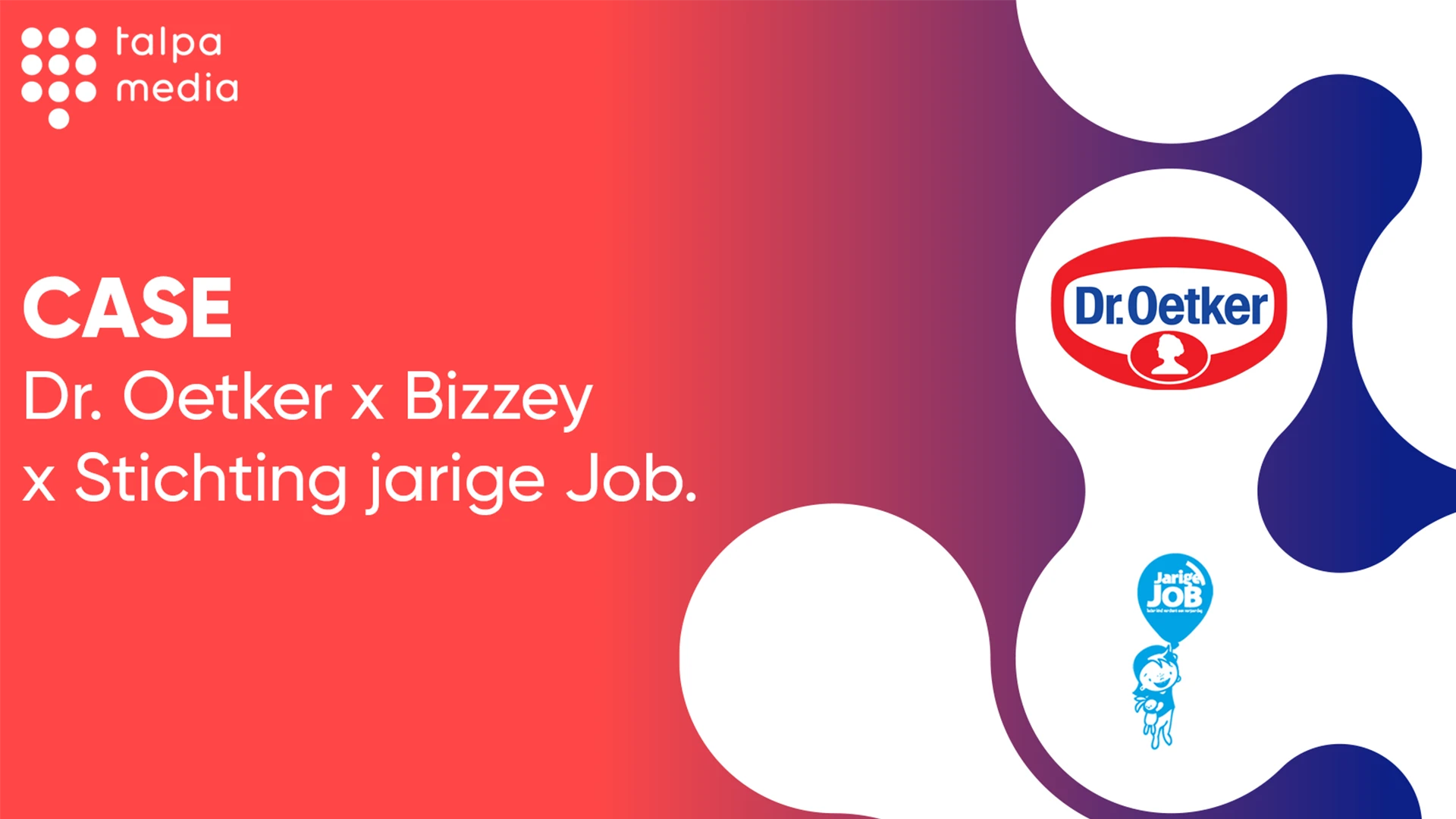 Dr. Oetker x Bizzey x Stichting Jarige Job
