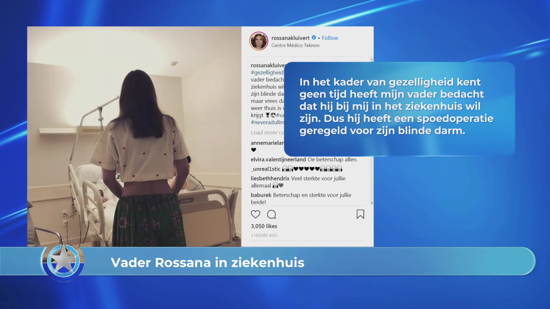 Show Update: Vader Rossana in ziekenhuis