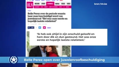 Show Update: Belle Perez open over juwelenroofbeschuldiging