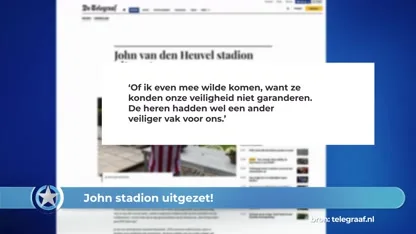 Show Update: John stadion uitgezet