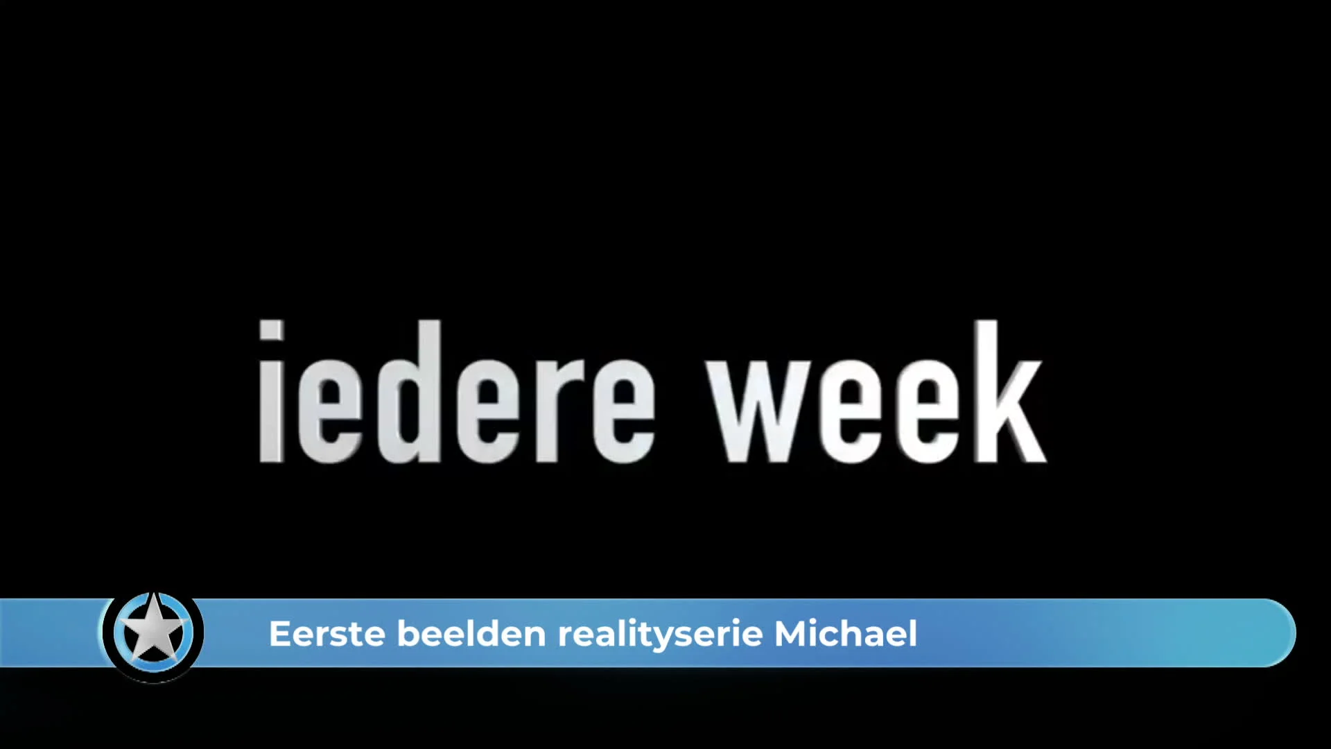 Show Update: Eerste beelden realityserie Michael