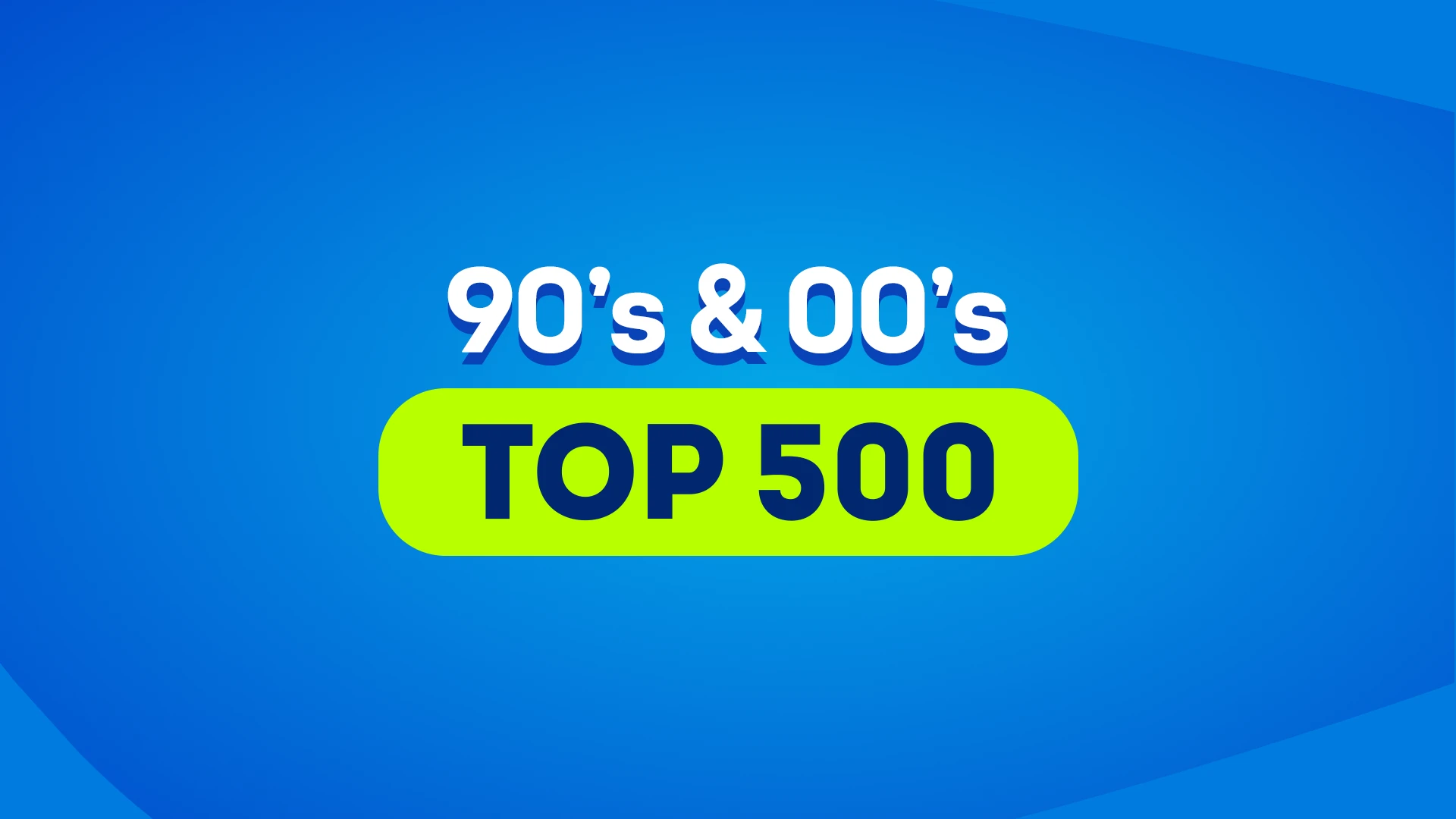 Stem nu voor de 90's en 00's Top 500