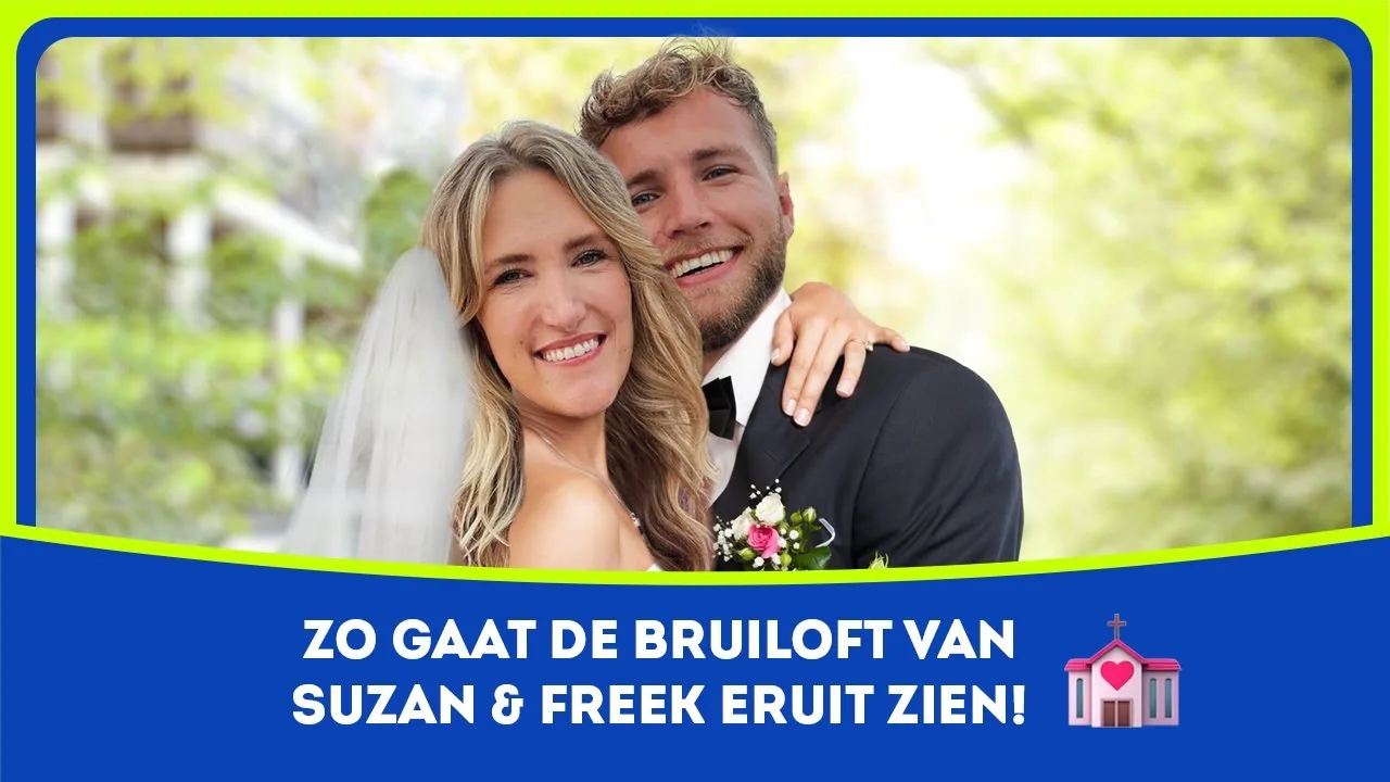 Zo gaat de bruiloft van Suzan & Freek eruit zien!