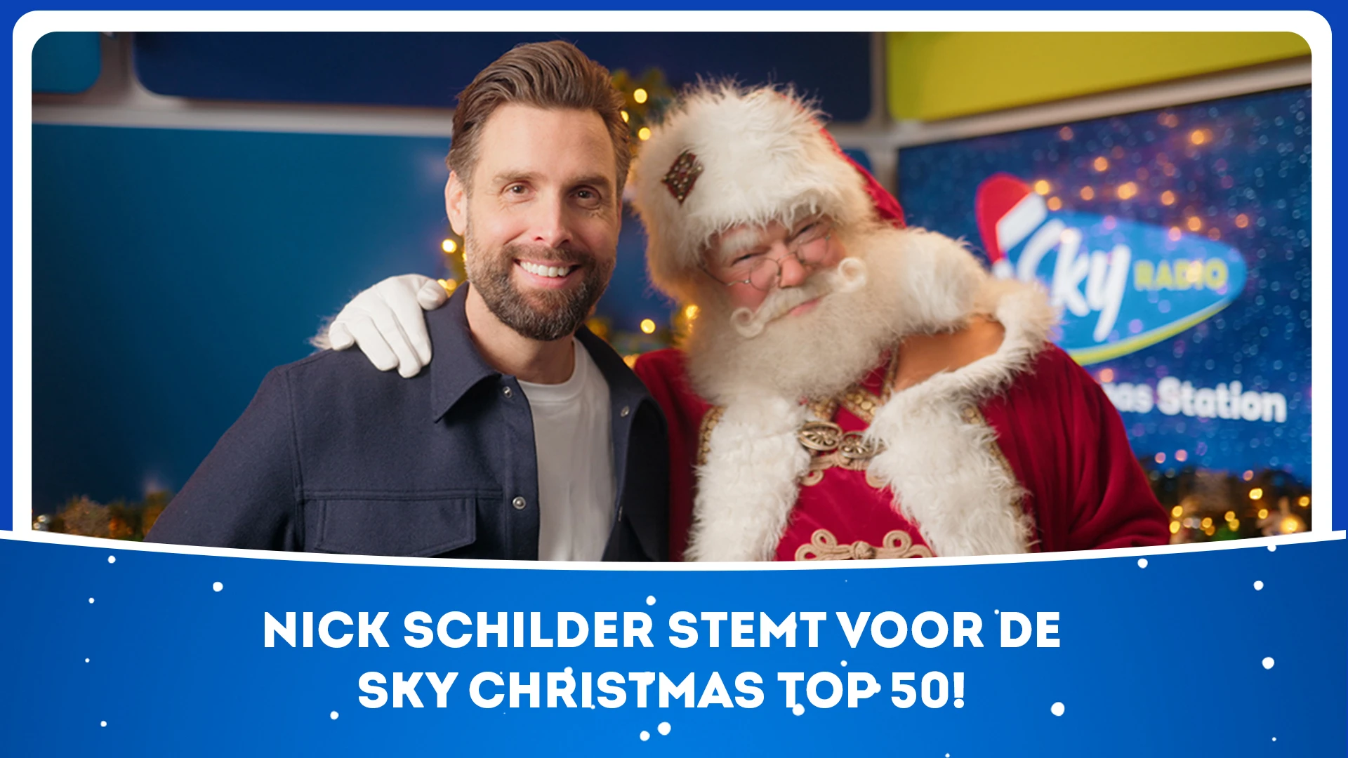 Nick Schilder brengt als eerste zijn stem uit voor de Sky Christmas Top 50!