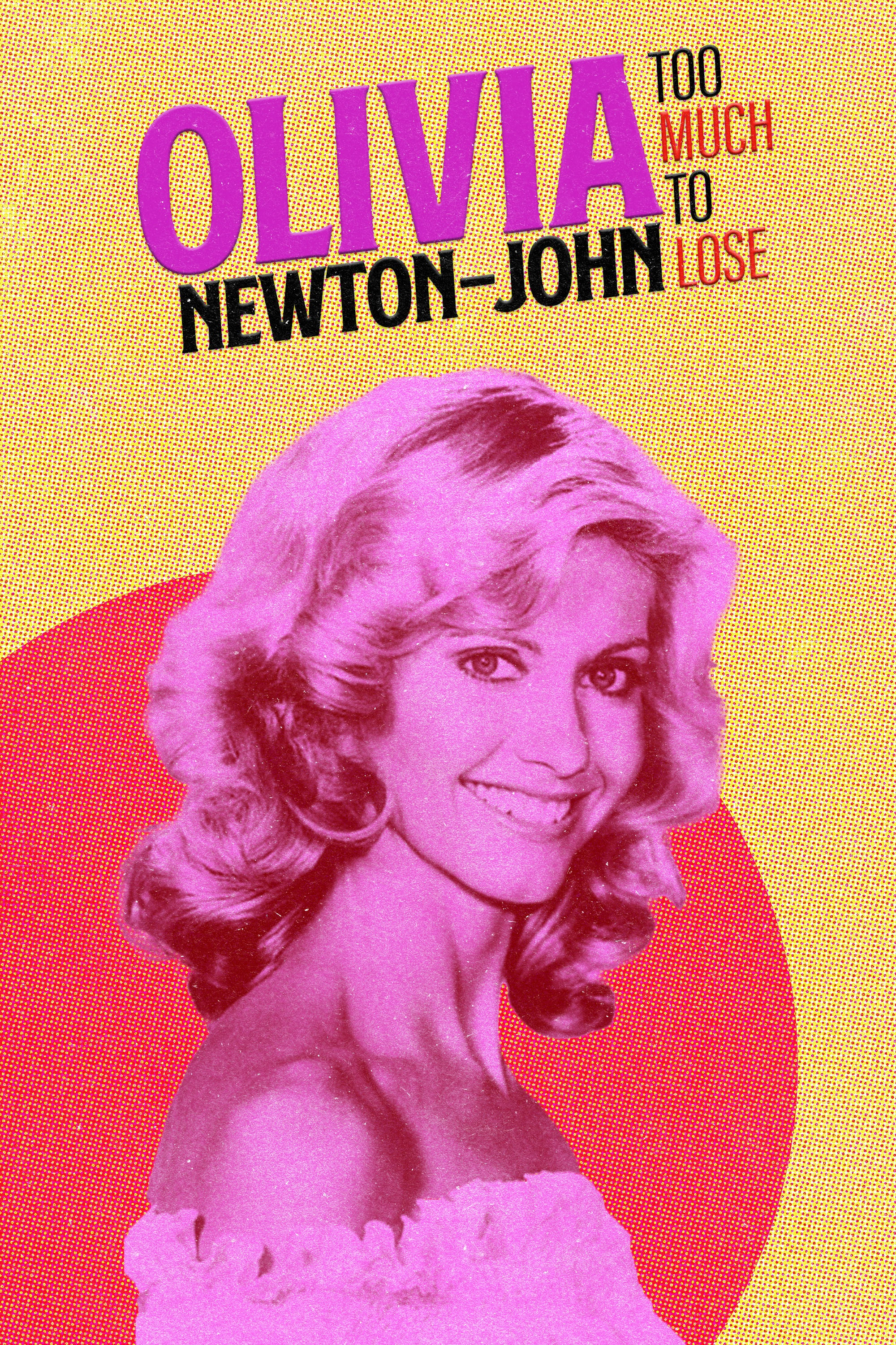 Olivia Newton John: Too Much to Lose