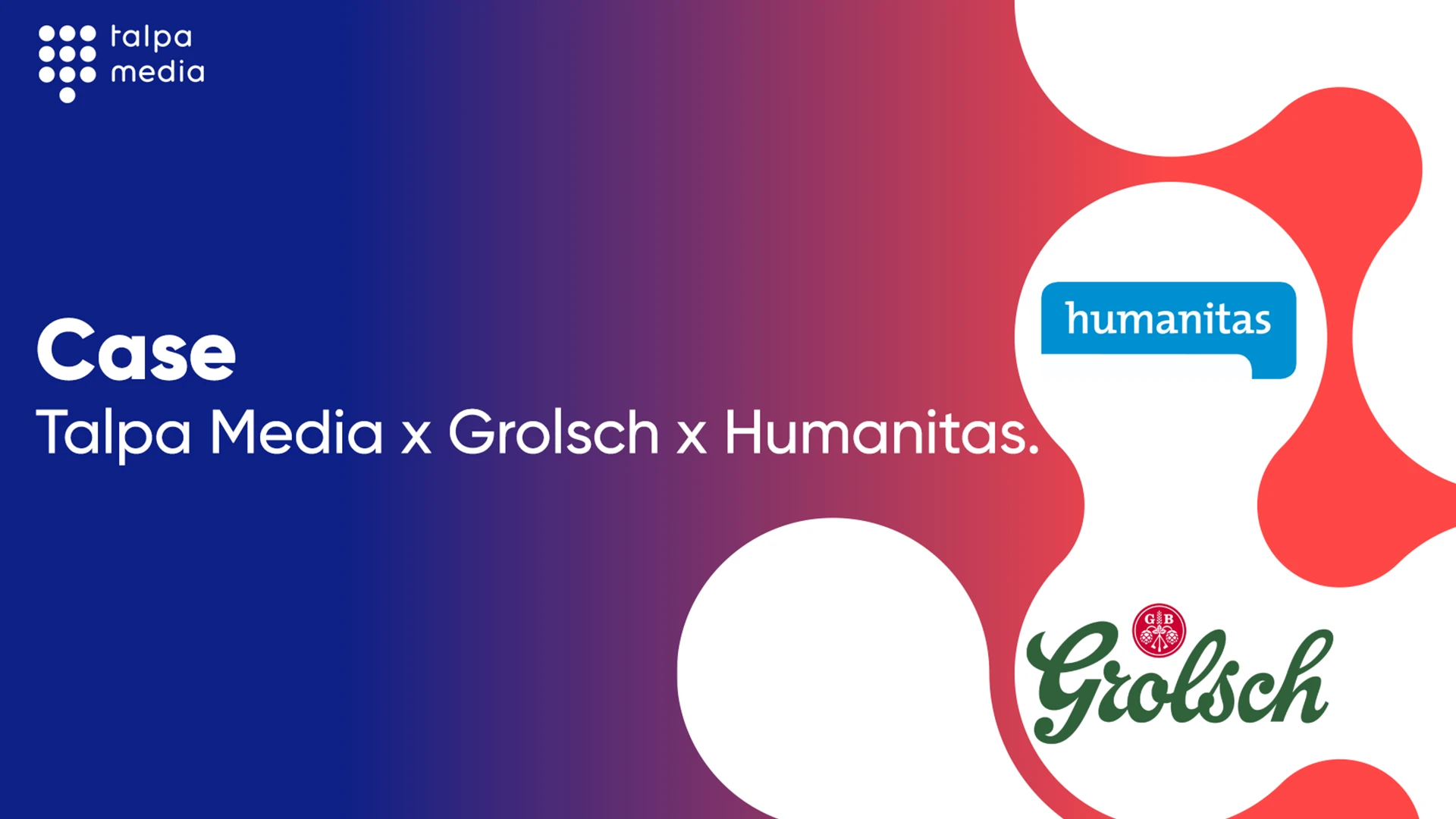 Case - Grolsch x Humanitas.