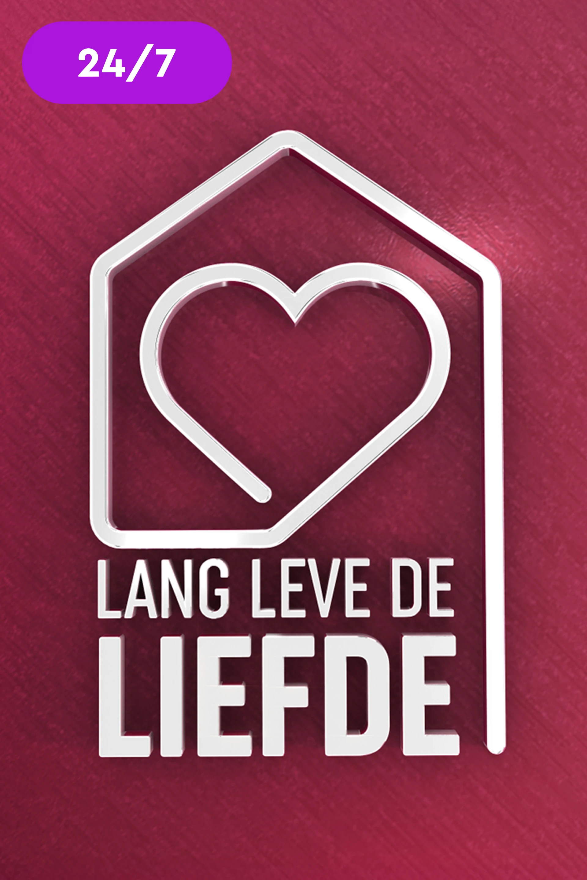 Lang Leve de Liefde 24/7