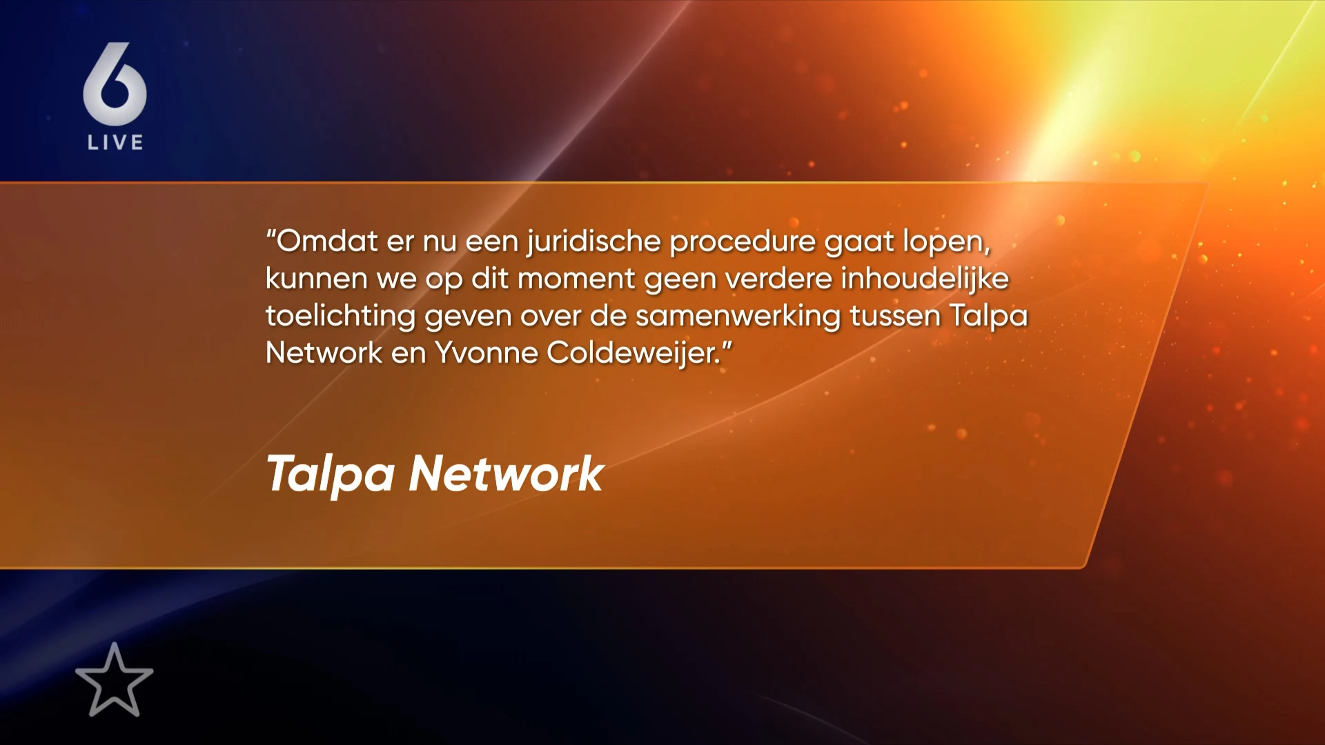 Talpa reageert op kort geding Yvonne Coldeweijer