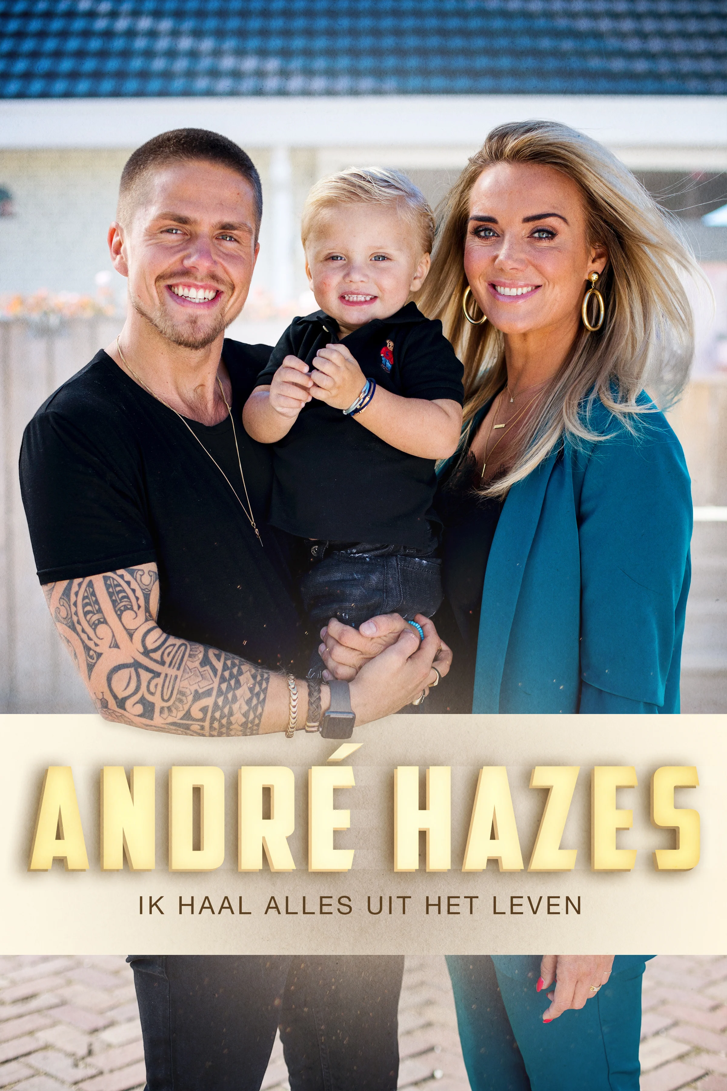 André Hazes: ik haal alles uit het leven