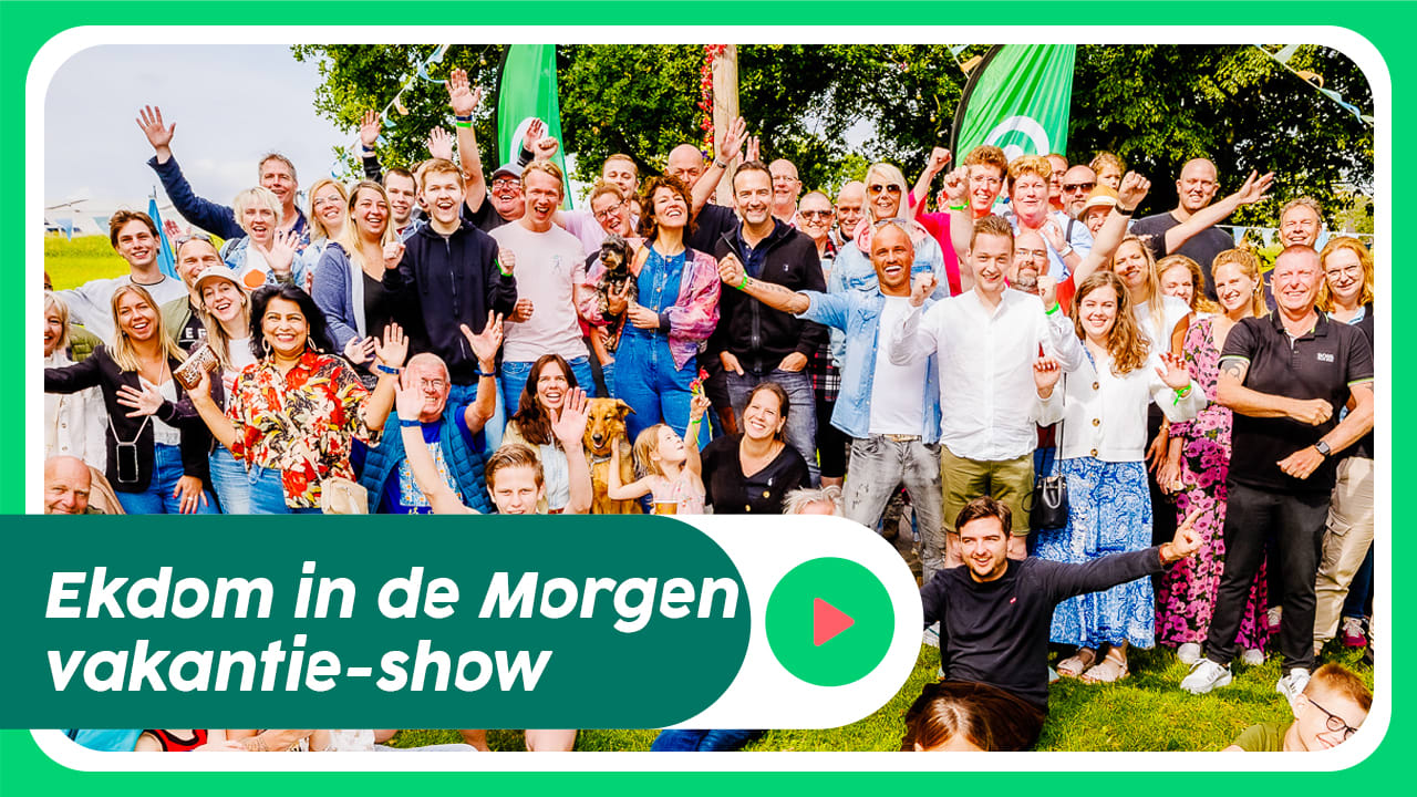 Aftermovie Vakantie-uitzending Ekdom in de Morgen